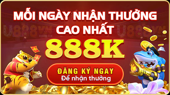 Nhận Thưởng 888k đăng ký u888